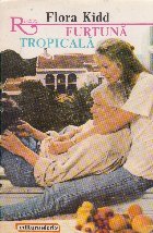 Furtuna tropicala