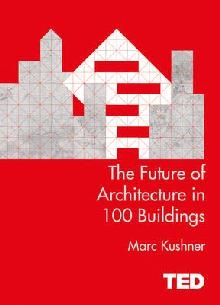 Future of Architecture in 100 Buildings