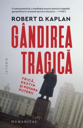 Gandirea tragica. Frica, destin si povara puterii