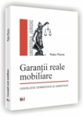 Garantii reale mobiliare - legislatie comentata si adnotata