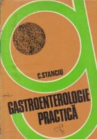 Gastroeneterologie practica Volumul III lea