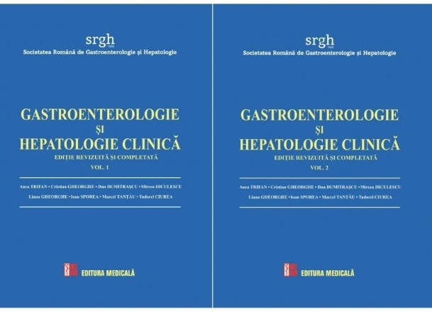 Gastroenterologie si hepatologie clinica - editie revizuita si completata (2 volume)