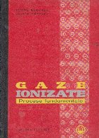 Gaze ionizate Procese fundamentale