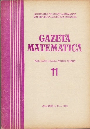 Gazeta Matematica, Nr. 11 - Noiembrie 1975