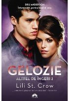 Gelozie (Altfel de ingeri, vol.3)