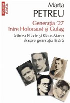 Generaţia ʼ27 între Holocaust şi