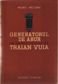 Generatorul de abur cu ardere catalitica Traian Vuia