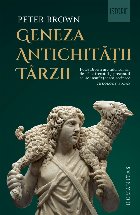 Geneza Antichităţii Târzii