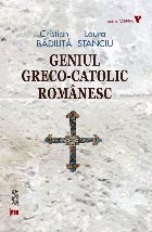 Geniul greco-catolic românesc