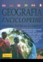 Geografia Enciclopedie pentru intreaga familie