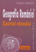 GEOGRAFIA ROMANIEI Caietul elevului clasa