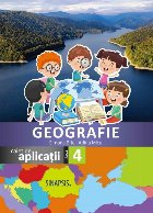 Geografie : caiet de aplicaţii pentru clasa a IV-a