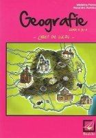 Geografie Caiet lucru clasa