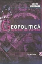 Geopolitica si centre de putere