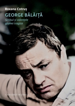 George Bălăiţă : scribul şi valenţele glumei tragice