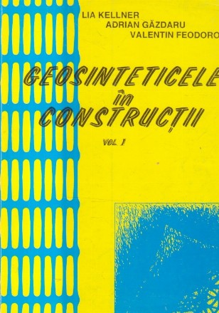 Geosinteticele in constructii, Volumul I