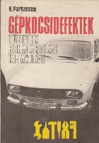 Gepkocsidefektek. Tunetek Behatarolas Kijavitas