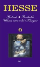 Gertrud / Rosshalde / Ultima vara a lui Klingsor