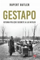 Gestapo. Istoria politiei secrete a lui Hitler