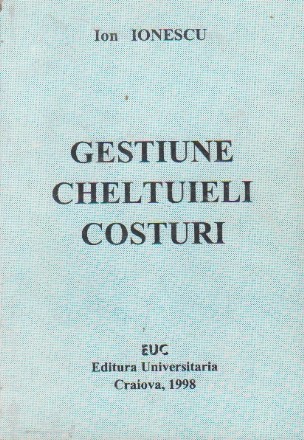 Gestiune, cheltuieli, costuri (cu aplicatii in industria ingrasamintelor chimice)