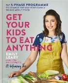 Get Your Kids to Eat Anything