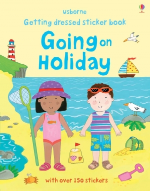 Getting dressed sticker book: Going on holiday