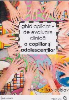 Ghid aplicativ evaluare clinica copiilor