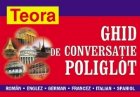 Ghid de conversatie poliglot: roman, englez, german, francez, italian, spaniol