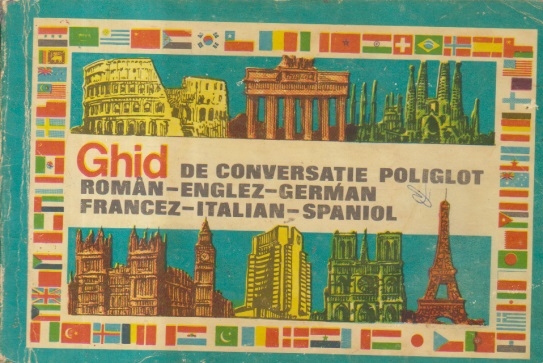 Ghid de conversatie poliglot roman-englez-german-francez-italian-spaniol