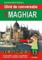 Ghid de conversatie roman-maghiar Ghid de conversatie roman-maghiar