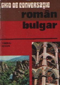 Ghid de conversatie roman - bulgar
