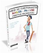 Ghid conversatie roman francez pentru