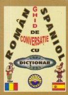 Ghid de conversatie roman-spaniol cu dictionar