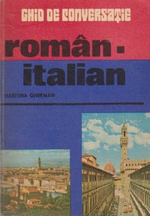 Ghid de Conversatie Roman-Italian
