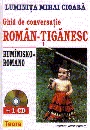 Ghid de conversatie roman - tiganesc (+CD - ROM)