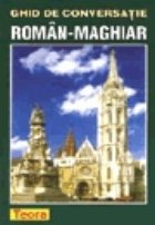 Ghid de conversatie roman-maghiar Ghid de conversatie roman-maghiar
