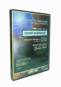 Ghid de pregatire TESTAREA NATIONALA 2007 - 100 variante teste de Istoria Romanilor publicate de Ministerul Educatiei si Cercetarii la data de 19.02.2007