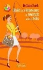 Ghid vanatoare pescuit pentru fete