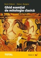GHID ESENTIAL DE MITOLOGIE CLASICA