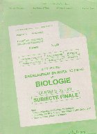 Ghid pentru bacalaureat de nota 10 (zece) la Biologie, clasele XI-XII - Subiecte finale 2014