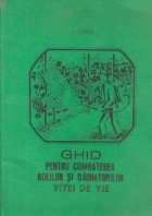 Ghid pentru combaterea bolilor si daunatorilor vitei de vie