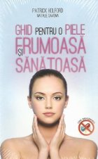 Ghid pentru piele sanatoasa și