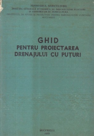 Ghid pentru proiectarea drenajului cu puturi