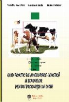 Ghid practic ameliorare genetica bovinelor