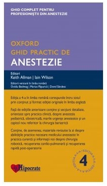 Ghid Practic de Anestezie Oxford (Ghidurile Medicale Oxford). Editia a 4-a
