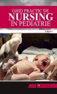 Ghid practic de nursing în pediatrie