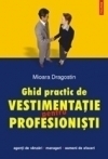 Ghid practic de vestimentatie pentru profesionisti