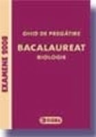 Ghid de pregatire. Bacalaureat la Biologie 2008 (cls. IX-X - biologie animala si vegetala)