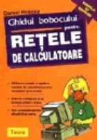 Ghidul bobocului pentru retele calculatoare