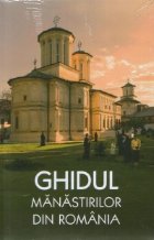 Ghidul Manastirilor din Romania